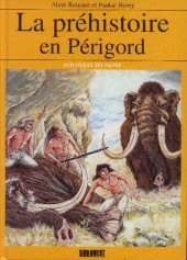 La préhistoire en Périgord - Tome 1