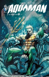 Aquaman (DC Renaissance) -3- La Mort du roi
