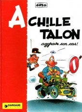 Achille Talon -2c1981- Achille Talon aggrave son cas !