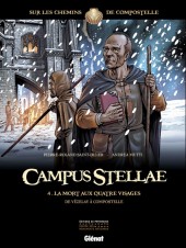 Campus Stellae, sur les chemins de Compostelle -4- La Mort aux quatre visages - De Vézelay à Compostelle