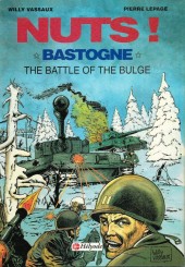 Nuts! Bastogne, the Battle of the Bulge -1- Nuts! Bastogne, the battle of the bulge