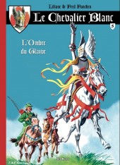 Le chevalier Blanc (BD Must) -5TL- L'Ombre du Glaive