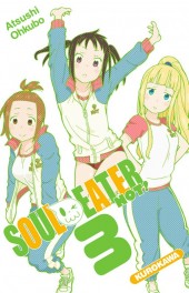 Soul eater not  -3- Tome 3