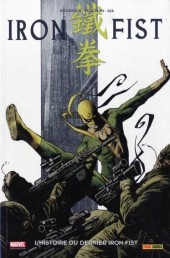 Iron Fist (100% Marvel - 2008) -1a- L'histoire du dernier Iron Fist