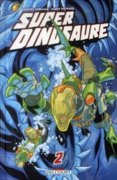 Super dinosaure -2- Tome 2