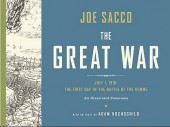 The great War (2013) -'- The Great War: July 1, 1916: The First Day of the Battle of the Somme: An Illustrated Panorama
