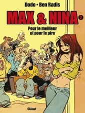 Max et Nina -2a- Pour le meilleur et pour le pire