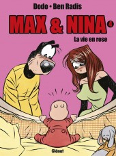 Max et Nina -4b- La vie en rose