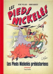 Les pieds Nickelés - La collection (Hachette) -45- Les Pieds Nickelés préhistoriens