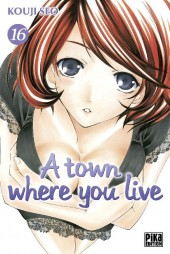 A town where you live -16- Tome 16