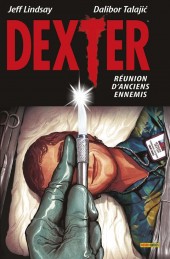 Dexter -1- Réunion d'anciens ennemis