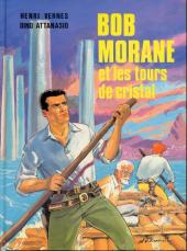 Bob Morane 09 (Divers) -3- Bob Morane et les tours de cristal