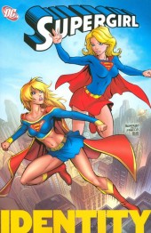 Supergirl Vol.5 (DC Comics - 2005) -INT03- Identity
