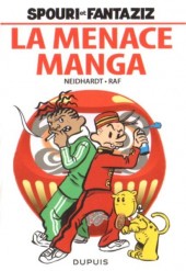 Spouri et Fantaziz (Les Aventures de) -MR3985- La Menace manga