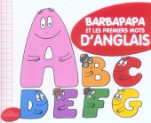 Barbapapa (Découvre avec...) -4- Barbapapa et les premiers mots d'anglais