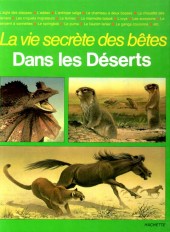 La vie secrète des bêtes -4- Dans les Déserts