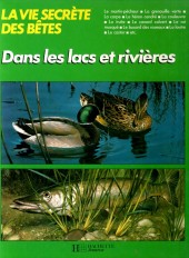La vie secrète des bêtes -10- Dans les lacs et rivières