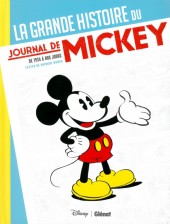 La grande Histoire du Journal de Mickey - De 1934 à nos jours