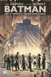 Batman (números únicos) - Batman: ¿Qué le Sucedió al Cruzado Enmascarado?