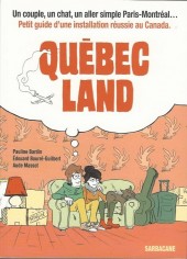 Québec land - Petit guide d'une installation réussie au Canada