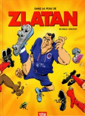 Dans la peau de Zlatan - Tome 1