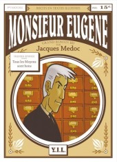 Monsieur Eugène -a- Tous les moyens sont bons