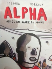 Alpha (Gallimard) - Abidjan-Gare du Nord