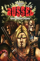 Russel -1- Russel, petites histoires horribles