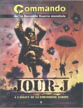 D-day / Jour-J -a- Commando de la Seconde Guerre mondiale - Jour-J - À l'assaut de la forteresse Europe