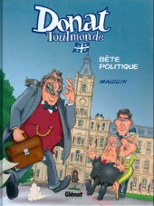 Donat Toulmonde - Donat Toulmonde, bête politique