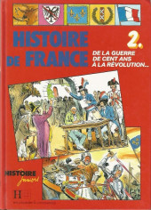 Histoire Juniors -INT2- Histoire de France 2. De la Guerre de cent ans à la Révolution...