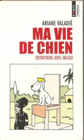 Tintin - Divers -1993b2003- Ma vie de chien - Entretiens avec Milou