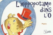 L'hippopotame dans l'O - L'Hippopotame dans l'O