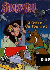Scooby-Doo ! (Panini) -7- Silence on tourne