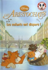 Disney club du livre - Les Aristochats - Les enfants ont disparu !