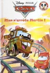Disney club du livre - Cars - Rien n'arrête Martin !