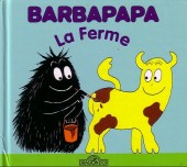 Barbapapa (La Petite Bibliothèque de) -2- La ferme