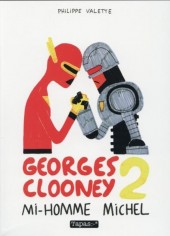 Georges Clooney -2- Mi-homme Michel