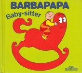 Barbapapa (La Petite Bibliothèque de) -6- Baby-sitter
