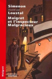 (AUT) Loustal - Maigret et l'inspecteur Malgracieux
