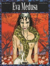 Eva Medusa (en néerlandais) -1- Jij, giftige slang...