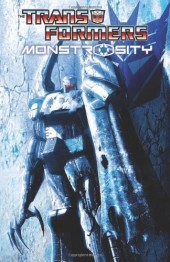 The transformers : Monstrosity (2013) -INT- Monstrosity