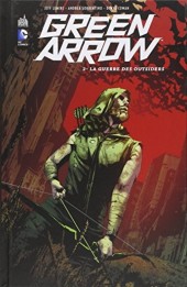 Green Arrow (DC Renaissance) -2- La Guerre des outsiders