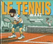 Illustré (Le Petit) (La Sirène / Soleil Productions / Elcy) - Le Tennis illustré de A à Z