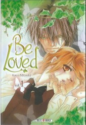 Be Loved -1- Volume 1