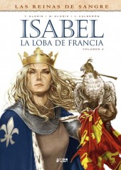 Isabel La Loba de Francia -2- Volumen 2