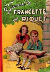 (Recueil) Francette et Riquet (Le Journal de) - Le Journal de Francette et Riquet