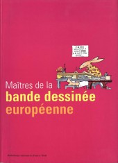 (Catalogues) Expositions - Maîtres de la bande dessinée européenne