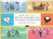 Petite histoire des colonies françaises - Édition Intégrale