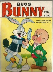 Bugs Bunny (3e série - Sagédition)  -Rec12- Album Fantaisies Bugs Bunny N°12 (n°219 + 220)